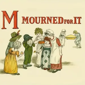 Mourned for it From A Apple Pie Print by Kate Greenaway 1886 Mourned for it From A Apple Pie Print by Kate Greenaway 1886