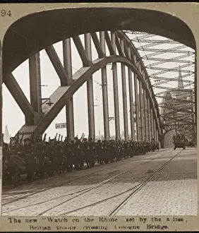 British Troops In WWI Drucke: Cologne Bridge 1918