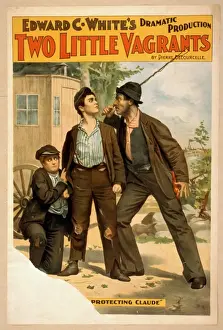 Vintage Theatre Posters For Sale Drucke: Edward C. Whites dramatic production, Two little vagrants b