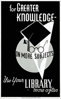 Granger Art On Demand Drucke: POSTER: LIBRARIES, c1940. For greater knowledge on more subjects