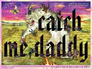 Britische Quad-Artwork für die britische Veröffentlichung von Catch Me Daddy (2014)