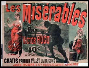 Drucke von Die CHT179972 Plakate zur Veröffentlichung von Les Misérables von Victor Hugo (1802-85), 1886 (Farbdruck auf Lithographie) von Cheret, Jules (1836-1932); Privatbesitz; eArchives Charmet; Französisch C Drucke: Plakat, das die Veröffentlichung von Les Misérables bewirbt