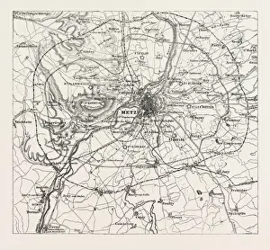 Franco Prussian War Map Drucke: Franco-Prussian War: Map of Vicinity of Metz, Indicating the Position Occupied By