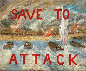 Central Office Of Information Archive Drucke: 'Save to attack', 1943. Creators: Unknown, Central Office of Information