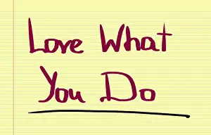 Motivational Concept Drucke: Love What You Do Concept